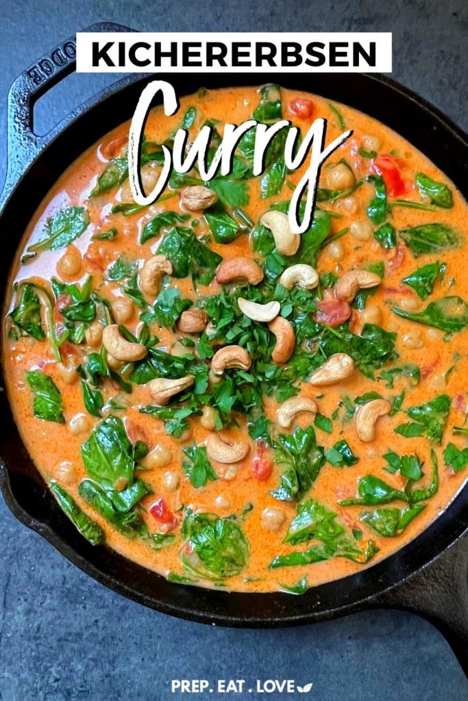 Kichererbsen-Curry mit Spinat und Kokosmilch - vegan, super cremig, in 20 Minuten fertig und perfekt für Meal Prep geeignet - PrepEatLove.de